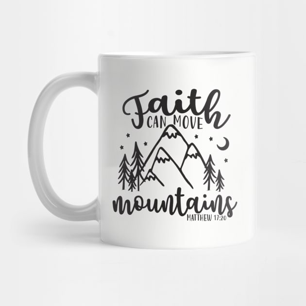 Faith Can Move Mountains Christian by GlimmerDesigns
